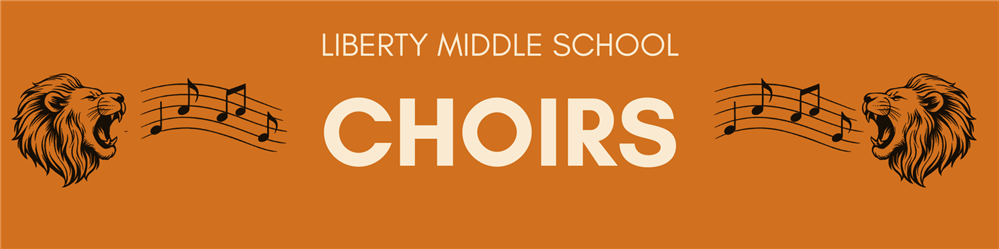 Liberty Middle School Choirs Liberty Middle School Choirs